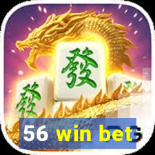 56 win bet